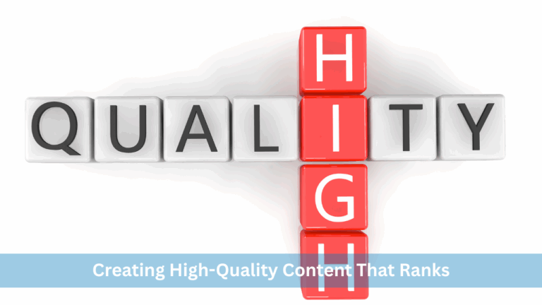 Creating High-Quality Content That Ranks: A Practical Guide for Indian Brands in 2025