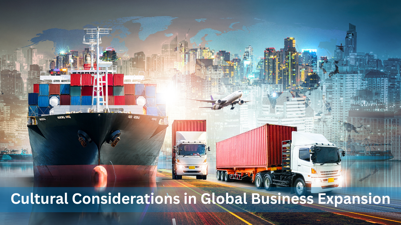 Cultural Considerations in Global Business Expansion