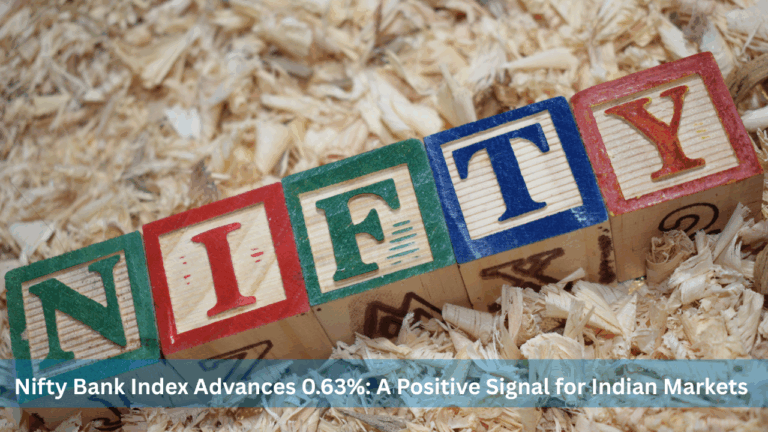 Nifty Bank Index Advances 0.63%: A Positive Signal for Indian Markets